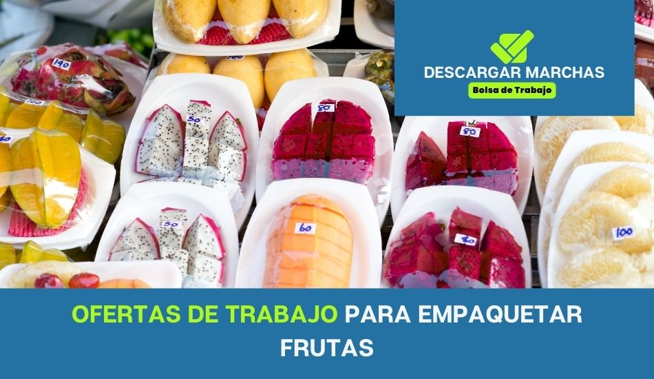 OFERTAS DE TRABAJO para empaquetar frutas