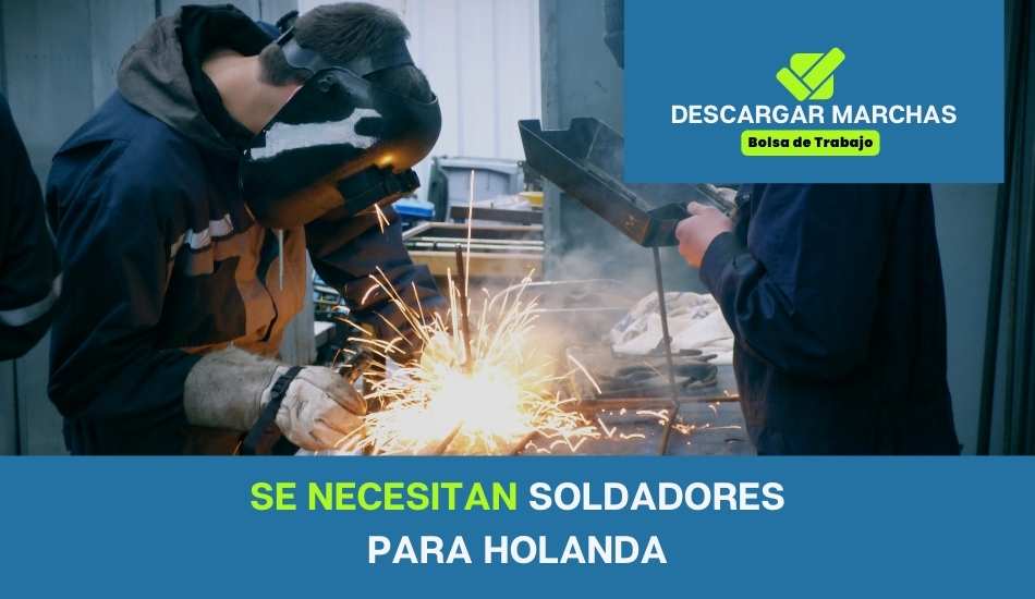 SE NECESITAN soldadores para holanda