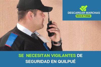 Se necesitan vigilantes DE seguridad en Quilpué