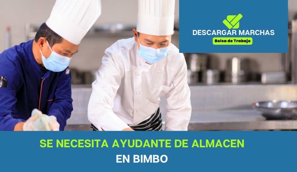 SE NECESITA AYUDANTE DE ALMACEN en Bimbo
