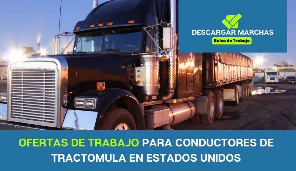 ofertas de trabajo para conductores de tractomula en Estados unidos