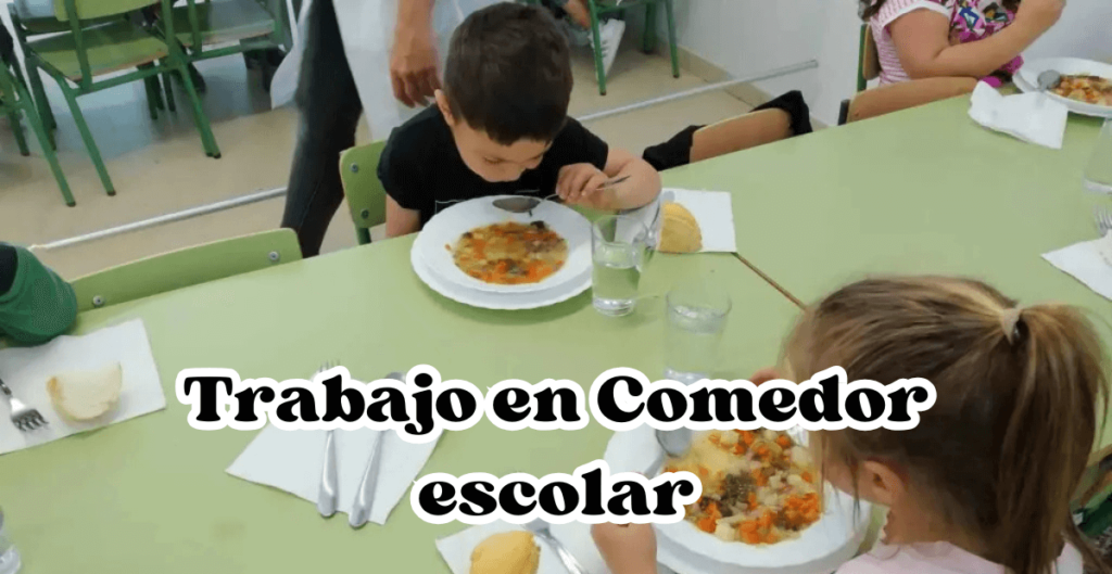 EMPLEO EN COMEDORES ESCOLARES